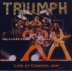 Triumph (CAN) : Live at Canada Jam